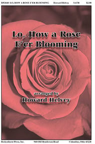 Lo, How a Rose E'er Blooming SATB choral sheet music cover Thumbnail
